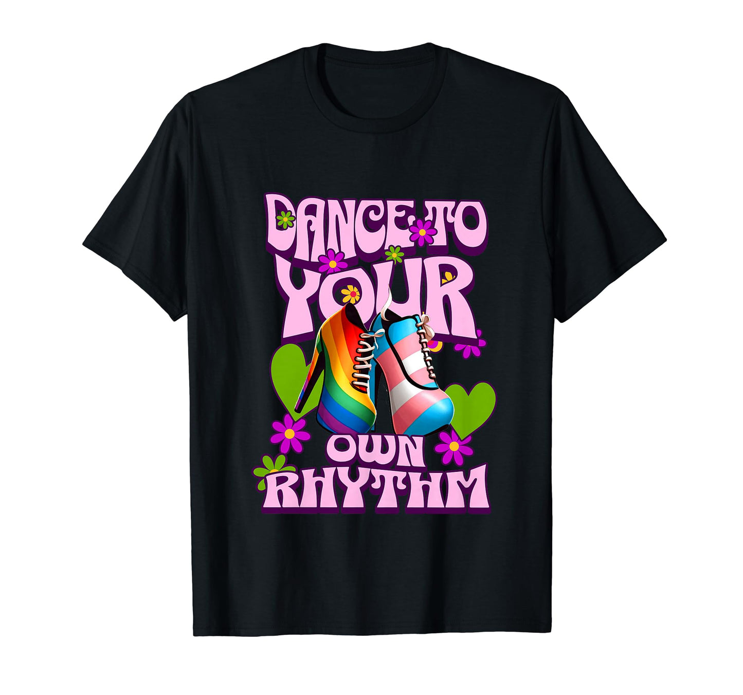 Groovy Dance To Your Own Rhythm T-Shirt - Streetwear Style Men Women - T-Shirt, Sweatshirt, Hoodie