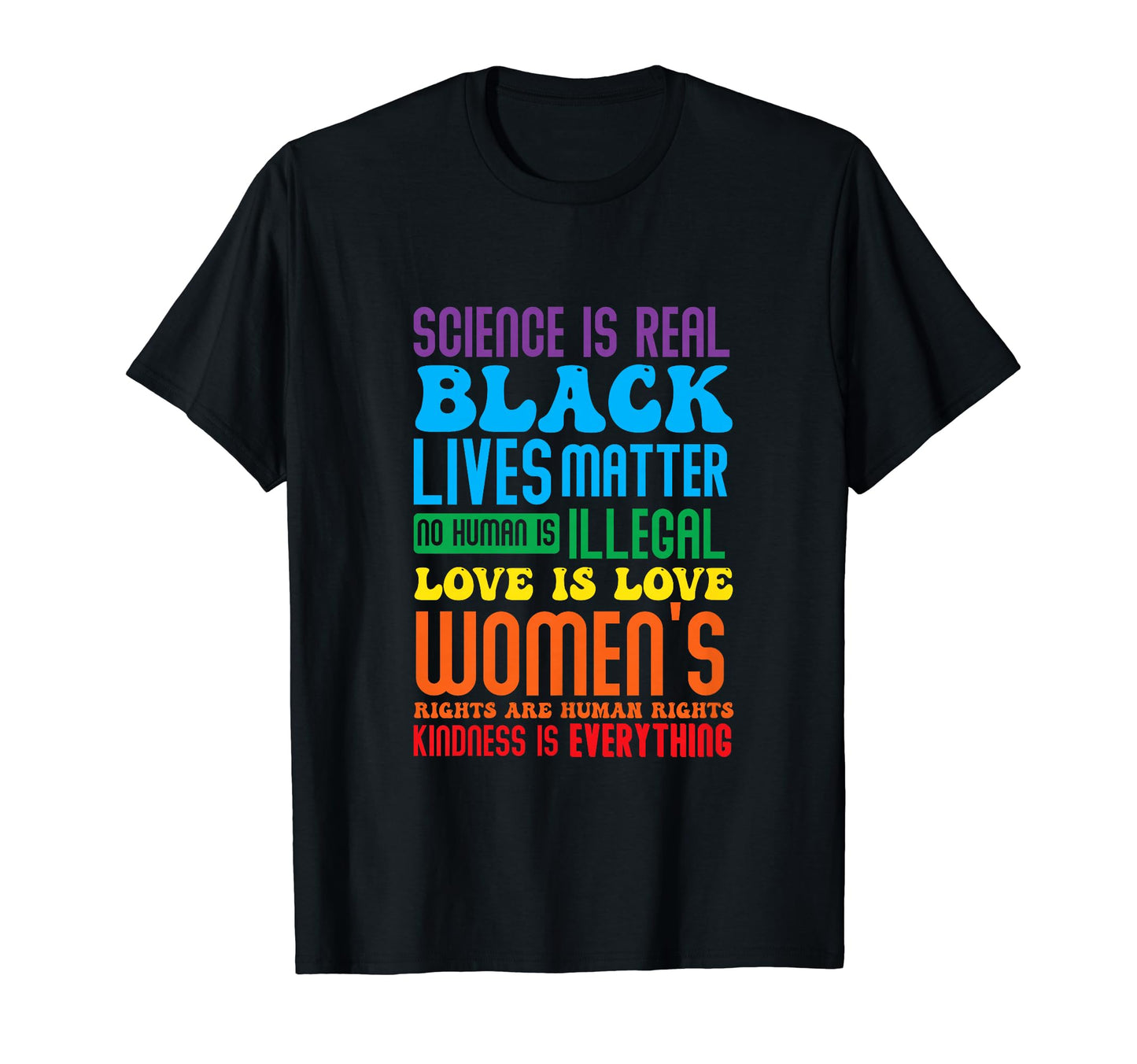 Science Is Real Black Lives Matter T-Shirt - Trendy Graphic Men Women - T-Shirt, Sweatshirt, Hoodie