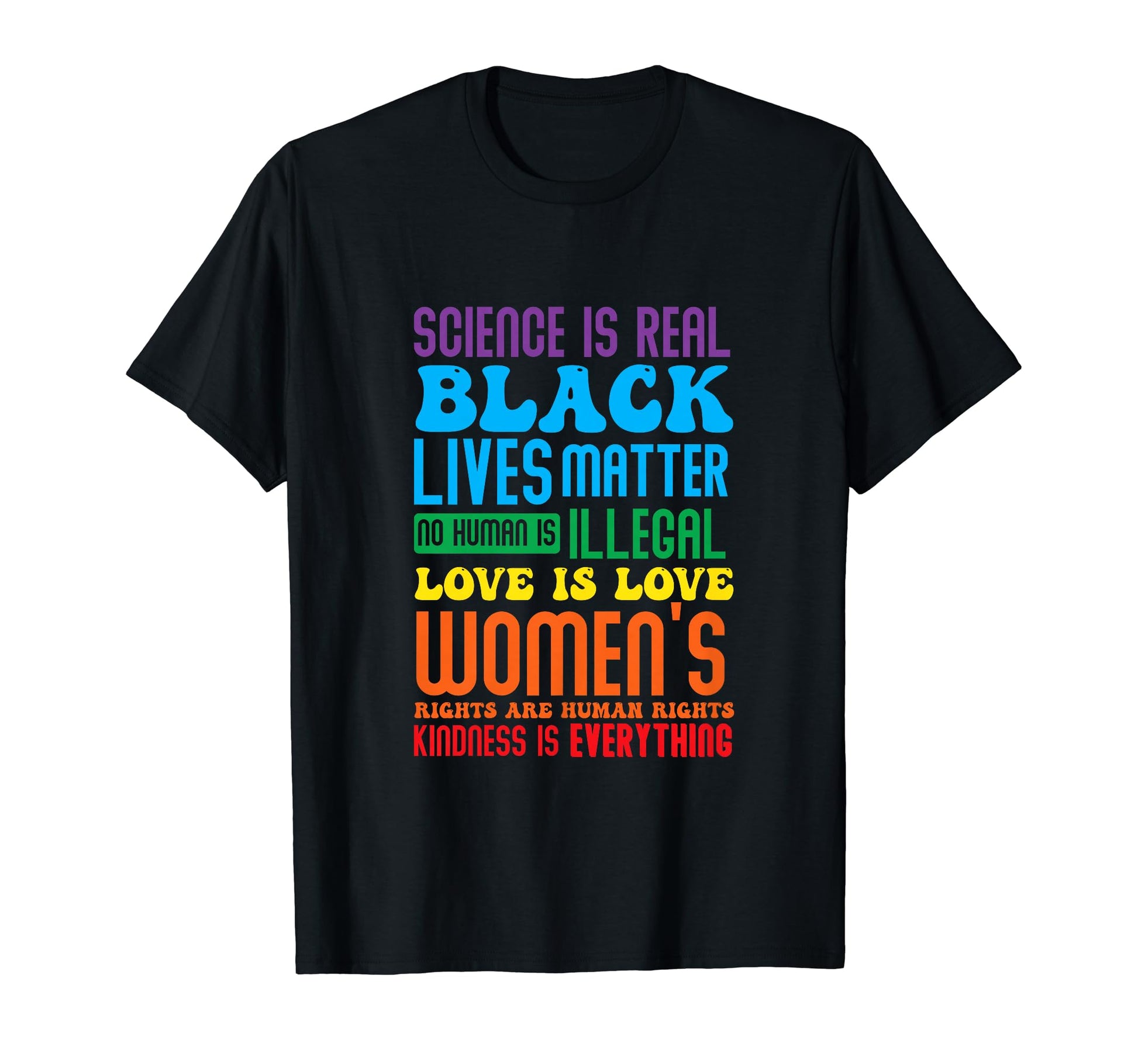 Science Is Real Black Lives Matter T-Shirt - Trendy Graphic Men Women - T-Shirt, Sweatshirt, Hoodie