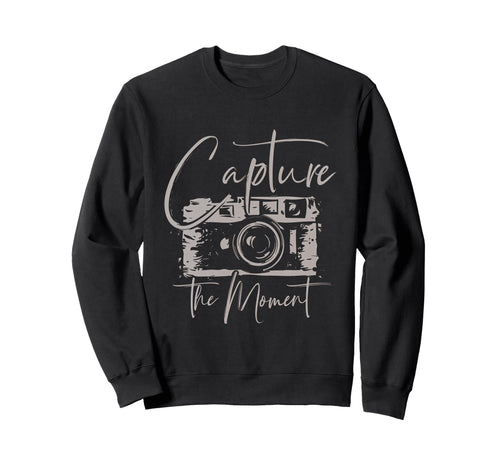 Capture Moment Photography Camera Photo Sweatshirt - Trendy Graphic Unisex - T-Shirt, Sweatshirt, Hoodie