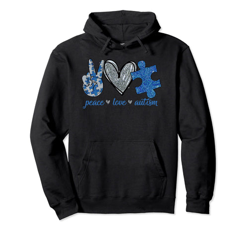Autism Awareness Month Peace Love Hoodie - Casual Everyday Wear Unisex - T-Shirt, Sweatshirt, Hoodie
