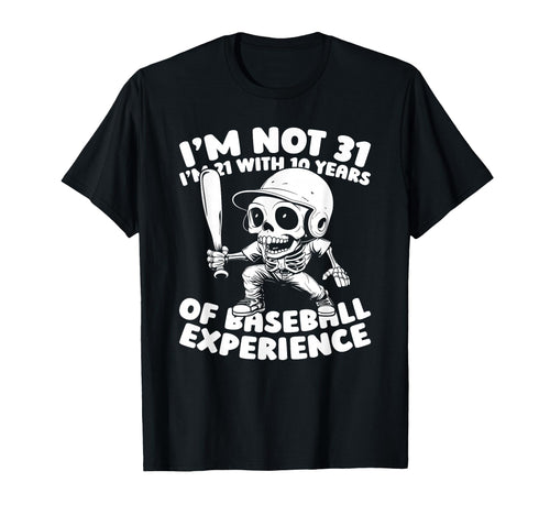 31 Years Old Baseball Team Player T-Shirt - Novelty Apparel Men Women - T-Shirt, Sweatshirt, Hoodie