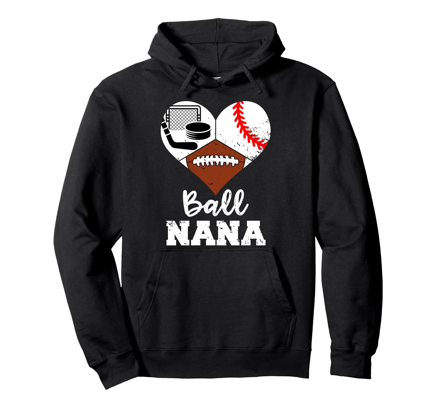 Ball Nana Heart Funny Football Hoodie - Custom Art Print for Adults - T-Shirt, Sweatshirt, Hoodie