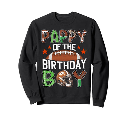 Pappy Birthday Game Day Football Sweatshirt - Streetwear Style Unisex - T-Shirt, Sweatshirt, Hoodie