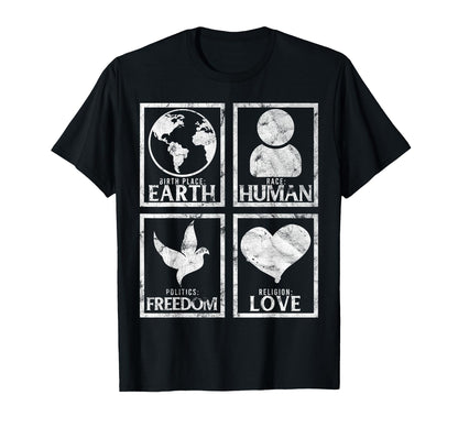 Place Birth Earth Race Human Freedom T-Shirt - Minimalist Print for Adults - T-Shirt, Sweatshirt, Hoodie
