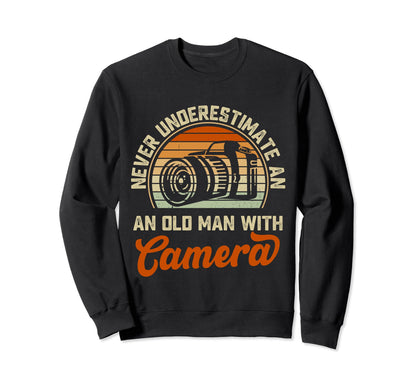 Never Underestimate Old Camera Sweatshirt - Graphic Print for Adults - T-Shirt, Sweatshirt, Hoodie