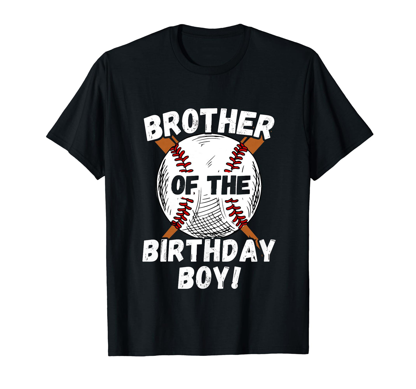 Funny Brother Birthday Baseball Theme T-Shirt - Unique Graphic Unisex - T-Shirt, Sweatshirt, Hoodie