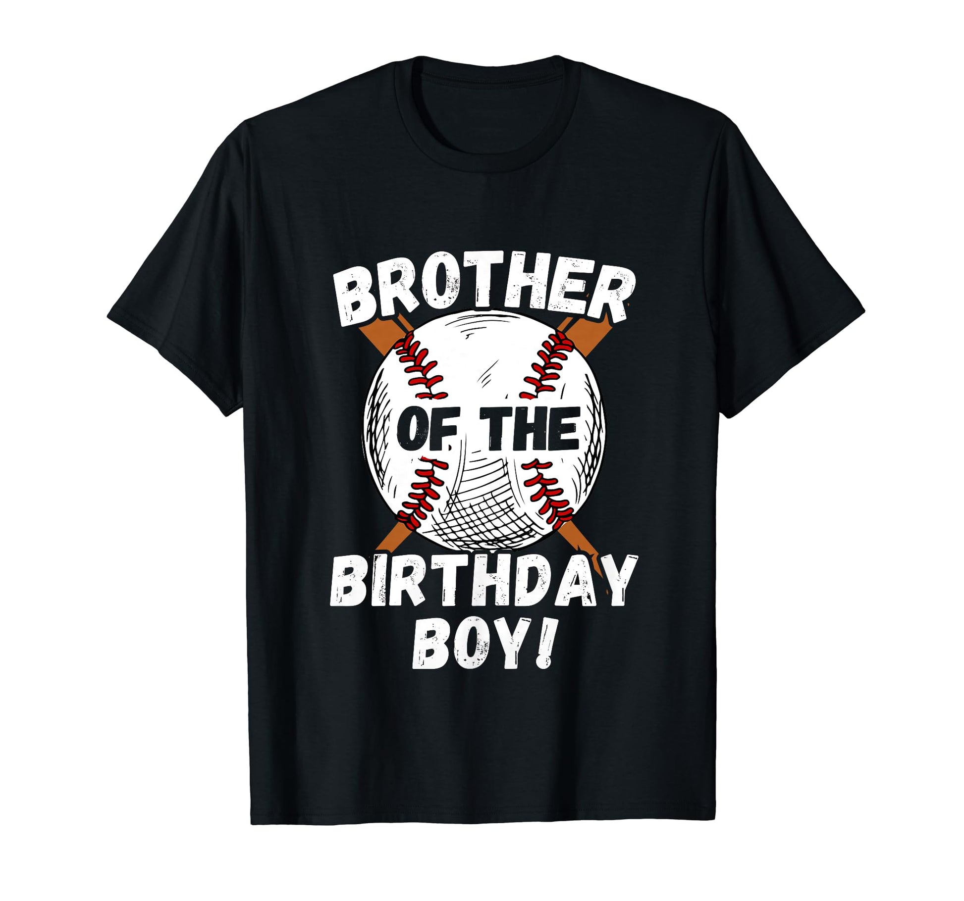 Funny Brother Birthday Baseball Theme T-Shirt - Unique Graphic Unisex - T-Shirt, Sweatshirt, Hoodie
