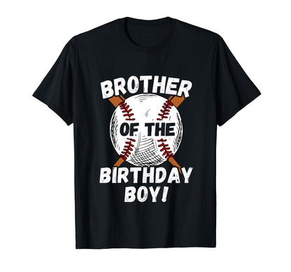 Funny Brother Birthday Baseball Theme T-Shirt - Unique Graphic Unisex - T-Shirt, Sweatshirt, Hoodie