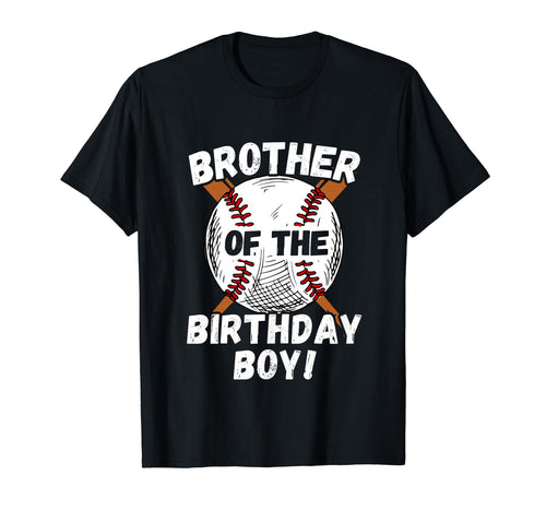 Funny Brother Birthday Baseball Theme T-Shirt - Unique Graphic Unisex - T-Shirt, Sweatshirt, Hoodie