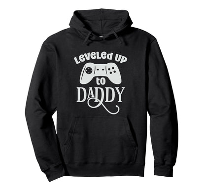 Leveled Up To Daddy Funny Game Lover Hoodie - Custom Art Print Unisex - T-Shirt, Sweatshirt, Hoodie
