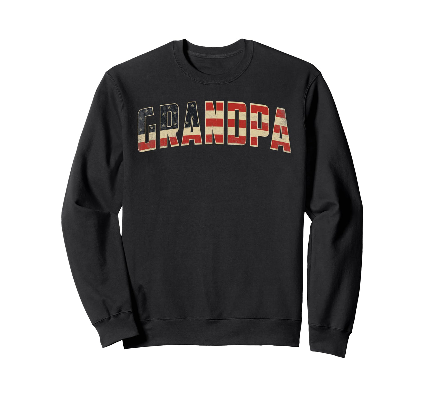 Grandpa Patriotic Usa American Flag Sweatshirt - Novelty Apparel Unisex - T-Shirt, Sweatshirt, Hoodie