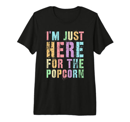 Drafting Im Just Here Popcorn Game Day T-Shirt - Streetwear Style Unisex - T-Shirt, Sweatshirt, Hoodie