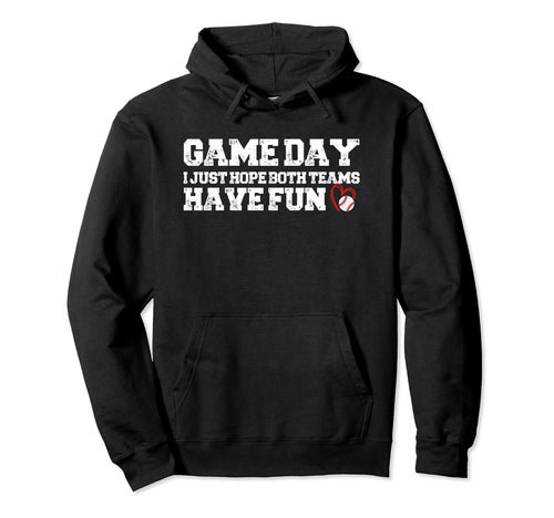 Game Day Baseball Lovers Sayings Parents Hoodie - Graphic Print Unisex - T-Shirt, Sweatshirt, Hoodie