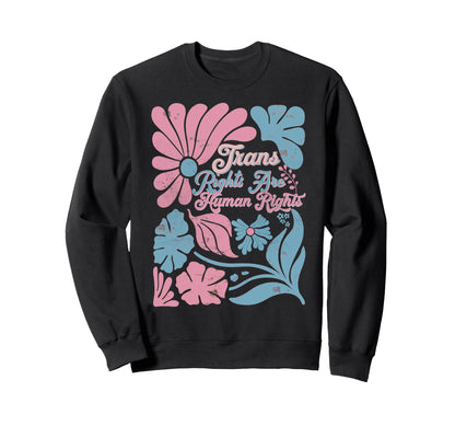 Boho Lgbtq Pride Trans Rights Are Sweatshirt - Streetwear Style Men Women - T-Shirt, Sweatshirt, Hoodie