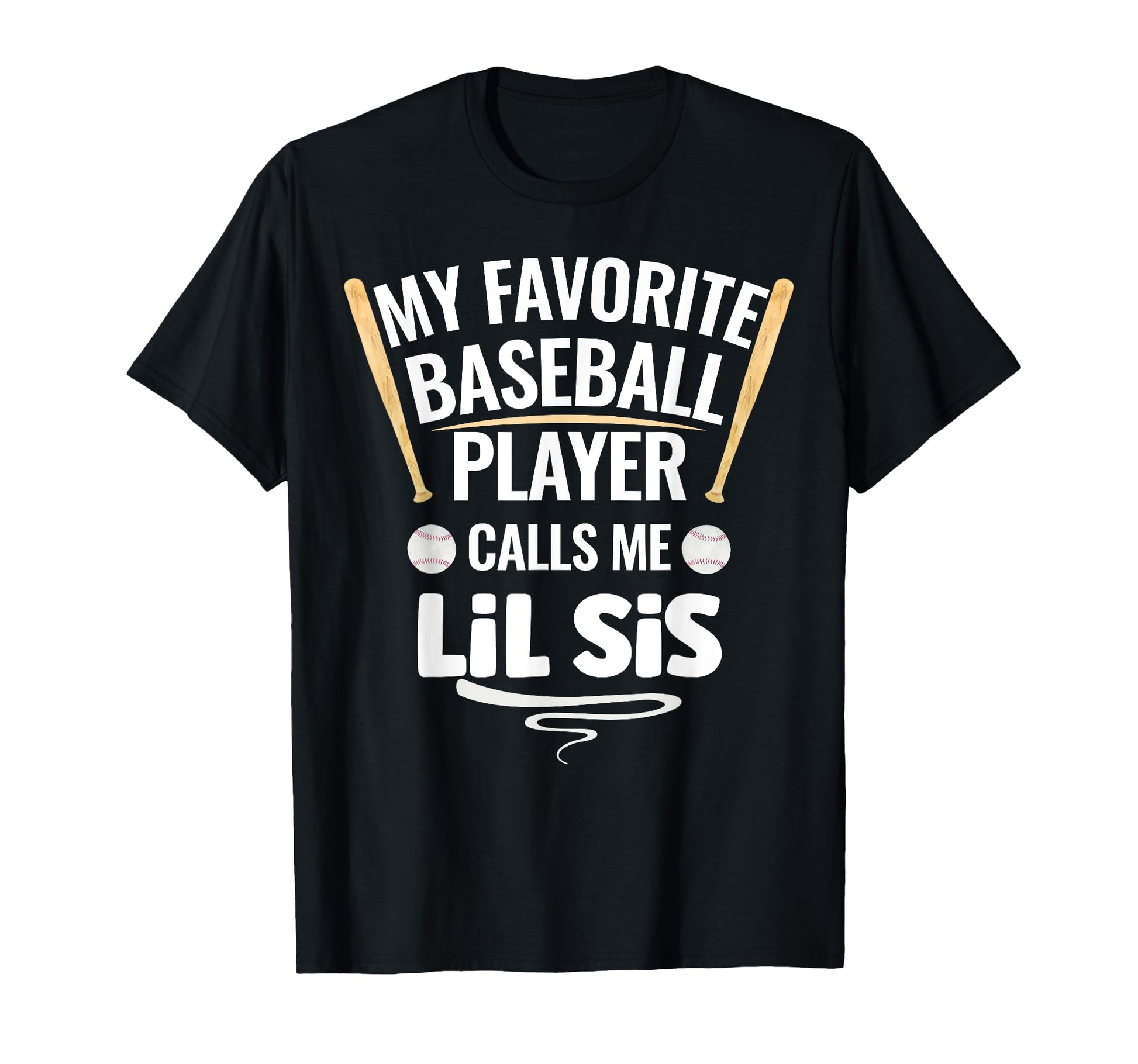 My Favorite Baseball Player Calls Me Lil T-Shirt - Unique Graphic Unisex - T-Shirt, Sweatshirt, Hoodie