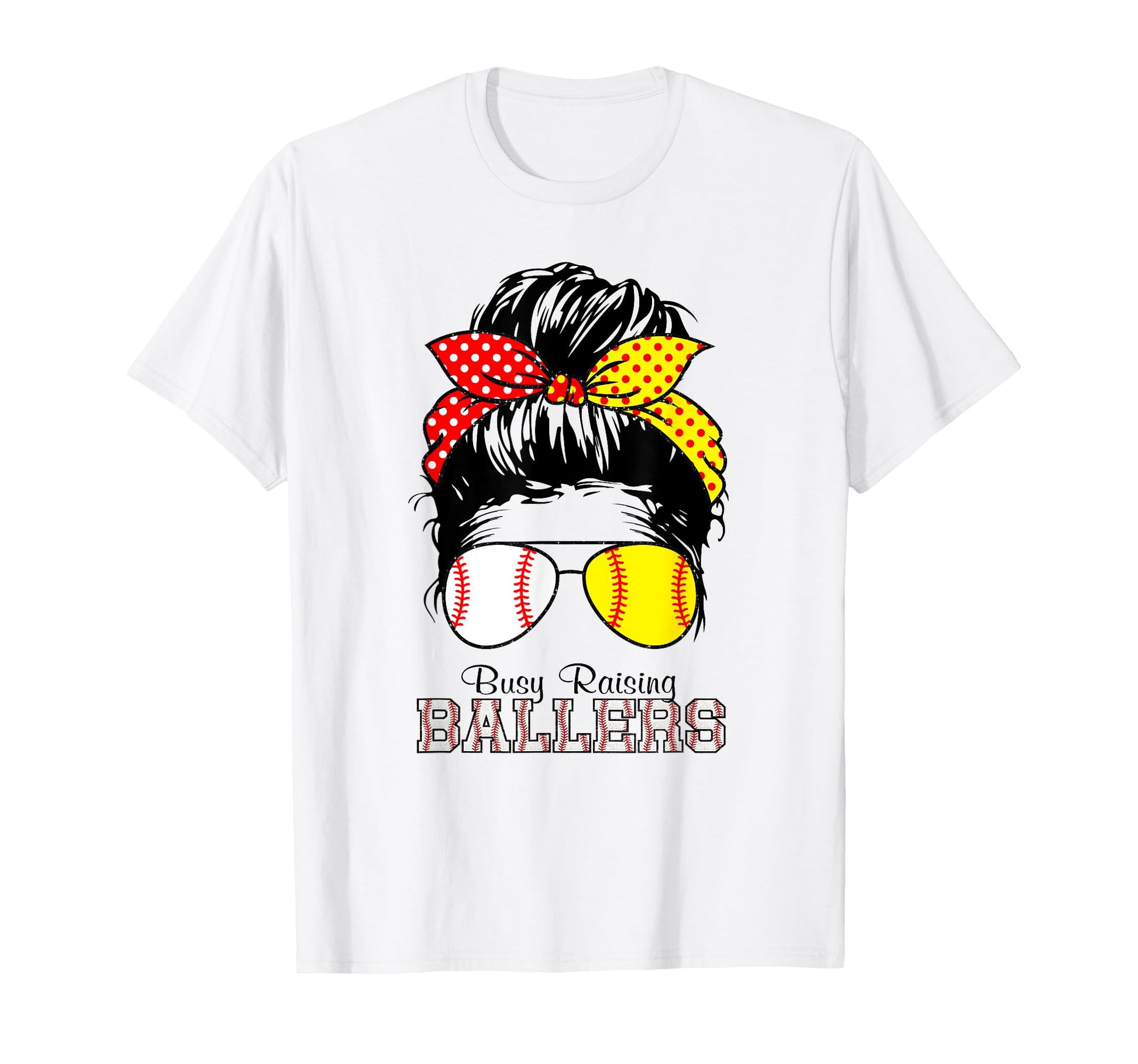 Busy Raising Ballers Messy Bun T-Shirt - Casual Everyday Wear for Adults - T-Shirt, Sweatshirt, Hoodie