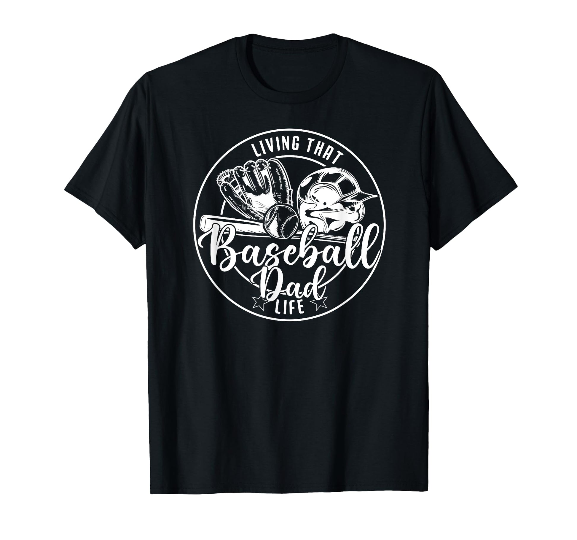 Football Living That Baseball Dad T-Shirt - Custom Art Print Men Women - T-Shirt, Sweatshirt, Hoodie