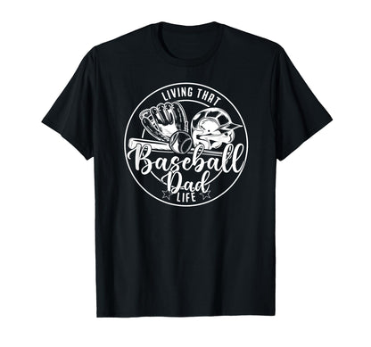 Football Living That Baseball Dad T-Shirt - Custom Art Print Men Women - T-Shirt, Sweatshirt, Hoodie