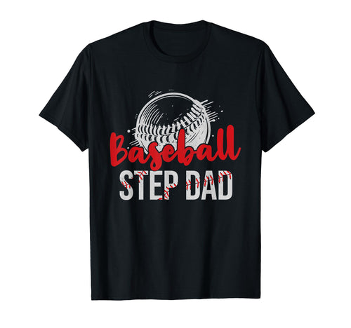 Baseball Step Dad Fathers Day Dad T-Shirt - Fun Novelty Design for Adults - T-Shirt, Sweatshirt, Hoodie