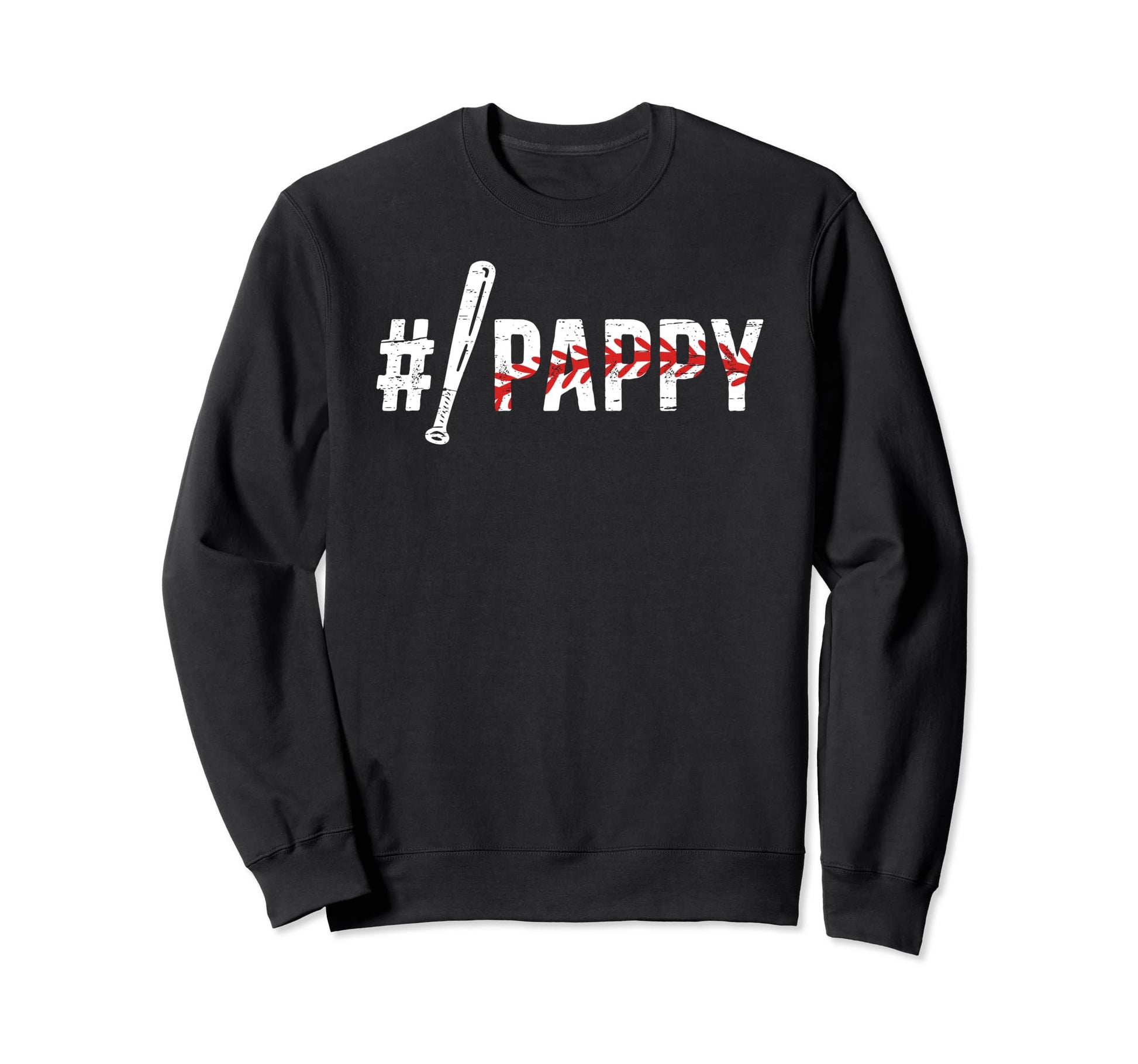 1 Pappy Baseball Pappy Baseball Player Sweatshirt - Graphic Print Unisex - T-Shirt, Sweatshirt, Hoodie