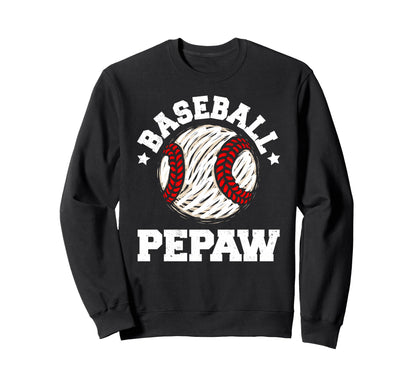 Baseball Pepaw Distressed Funny Sweatshirt - Novelty Apparel for Adults - T-Shirt, Sweatshirt, Hoodie
