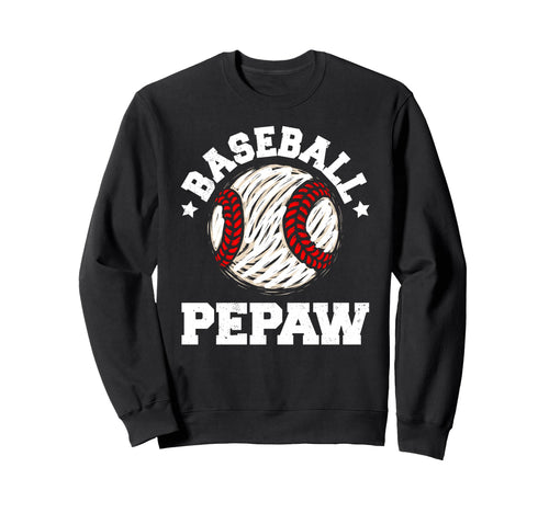 Baseball Pepaw Distressed Funny Sweatshirt - Novelty Apparel for Adults - T-Shirt, Sweatshirt, Hoodie