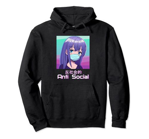 Anti Social Anime Japanese Vaporwave Hoodie - Novelty Apparel Unisex - T-Shirt, Sweatshirt, Hoodie