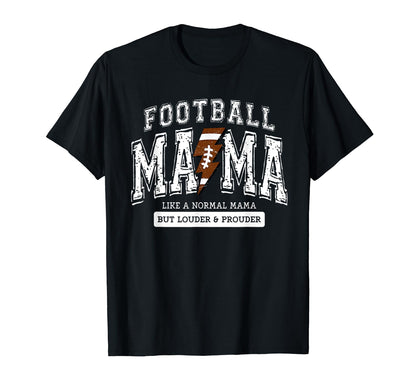 Football Mom Like Normal Mom But T-Shirt - Casual Everyday Wear for Adults - T-Shirt, Sweatshirt, Hoodie