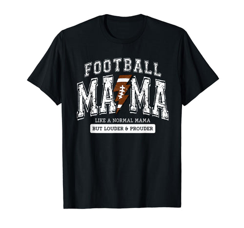 Football Mom Like Normal Mom But T-Shirt - Casual Everyday Wear for Adults - T-Shirt, Sweatshirt, Hoodie