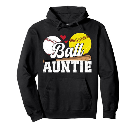 Ball Auntie Proud Baseball Hoodie - Casual Everyday Wear for Adults - T-Shirt, Sweatshirt, Hoodie