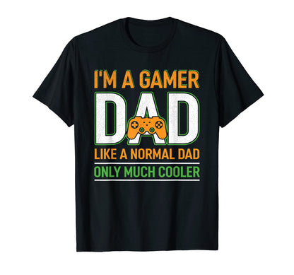 Mens Gamer Dad Funny Fathers Day Dad T-Shirt - Novelty Apparel Men Women - T-Shirt, Sweatshirt, Hoodie