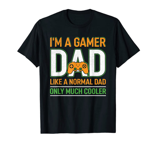 Mens Gamer Dad Funny Fathers Day Dad T-Shirt - Novelty Apparel Men Women - T-Shirt, Sweatshirt, Hoodie