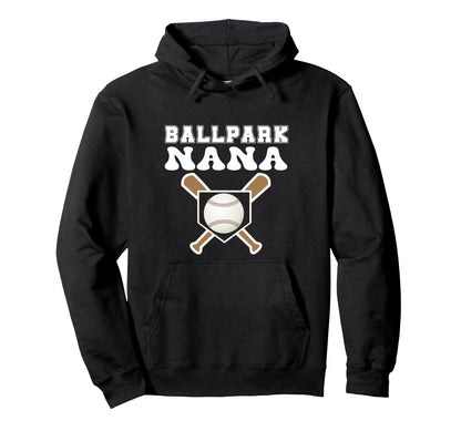 Ballpark Nana Baseball Grandma Hoodie - Aesthetic Graphic Men Women - T-Shirt, Sweatshirt, Hoodie