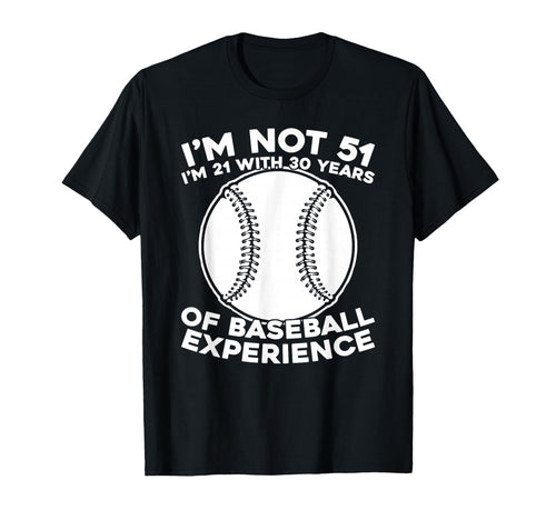 51Th Birthday Baseballer Team T-Shirt - Fun Novelty Design for Adults - T-Shirt, Sweatshirt, Hoodie