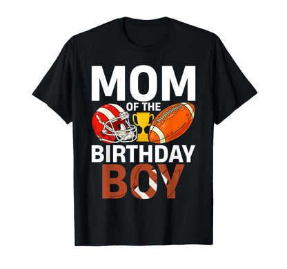 Mom Birthday Game Day Football T-Shirt - Minimalist Print Men Women - T-Shirt, Sweatshirt, Hoodie
