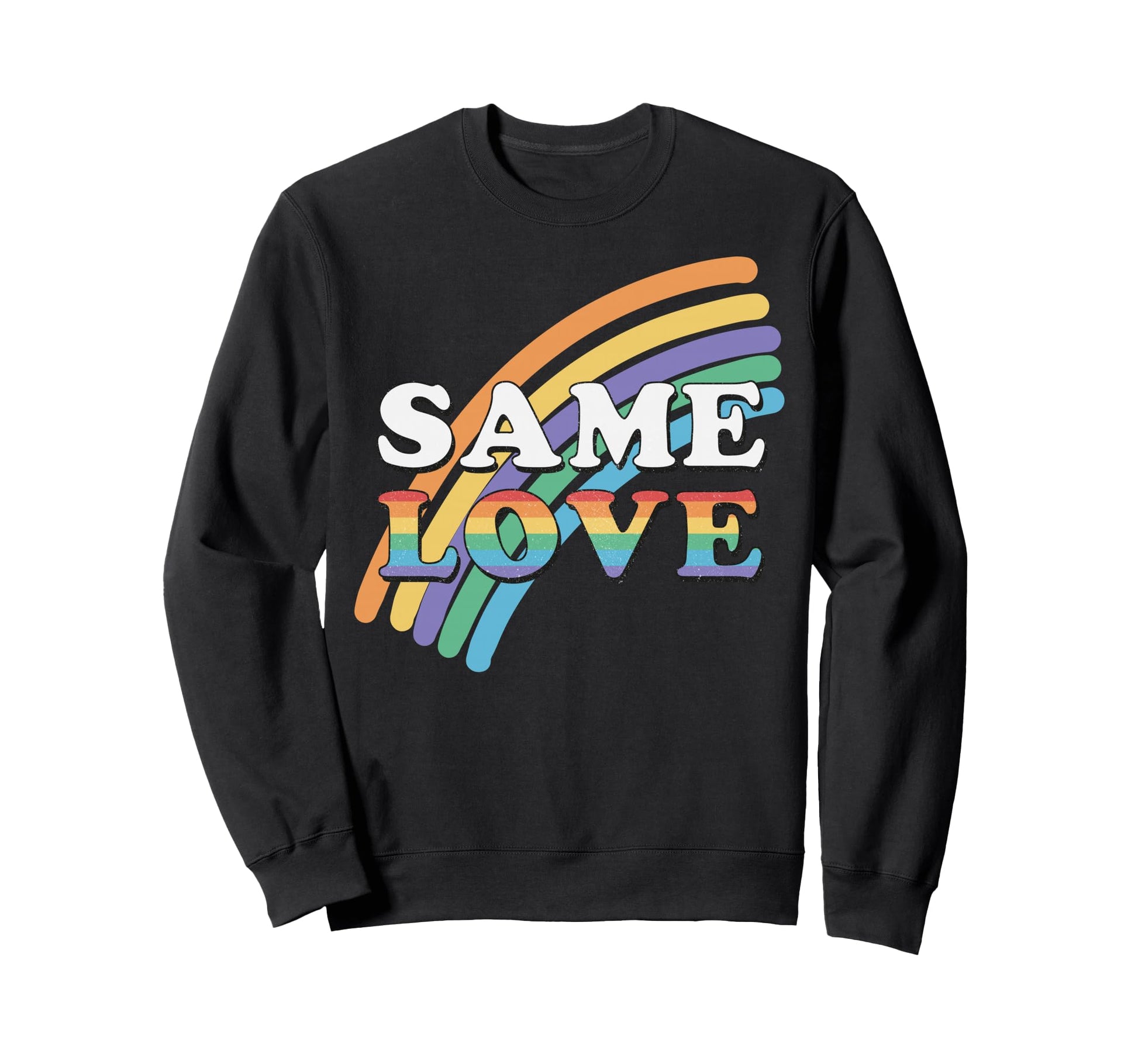 Same Love Rainbow Pride Aesthetic Sweatshirt - Streetwear Style Unisex - T-Shirt, Sweatshirt, Hoodie