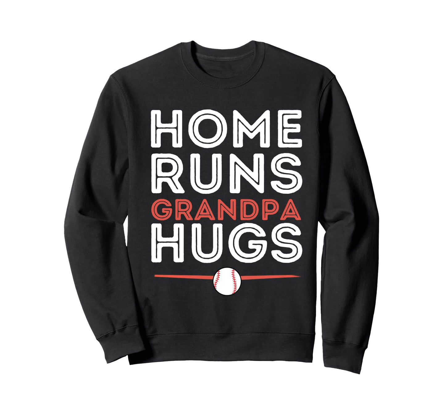 Baseball Homeruns Grandpa Hugs Sweatshirt - Minimalist Print Men Women - T-Shirt, Sweatshirt, Hoodie
