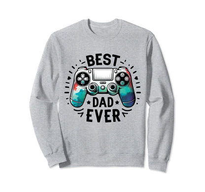 Best Dad Ever Gaming Fathers Day Gamer Sweatshirt - Unique Graphic Unisex - T-Shirt, Sweatshirt, Hoodie