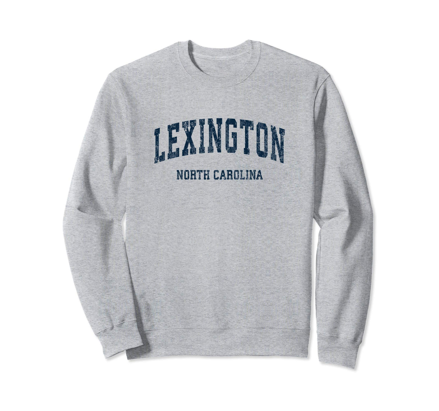 Lexington North Carolina Nc Sweatshirt - Novelty Apparel for Adults - T-Shirt, Sweatshirt, Hoodie