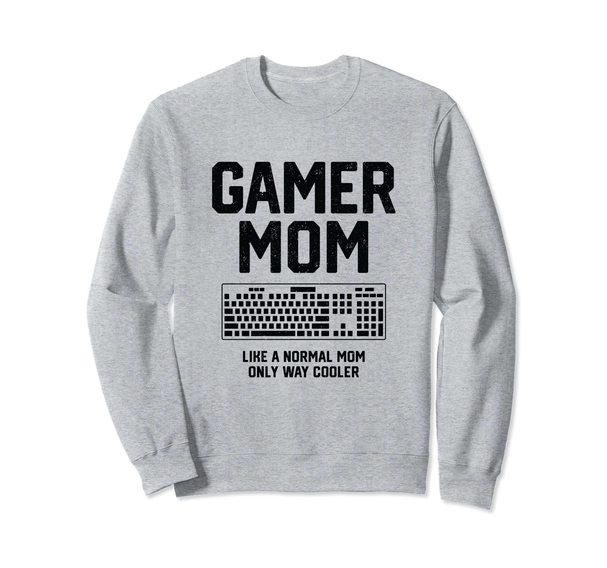 Gamer Mom Funny Pc Gamer Mothers Day Sweatshirt - Aesthetic Graphic Unisex - T-Shirt, Sweatshirt, Hoodie