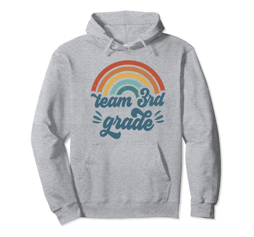 Team 3Rd Grade Groovy Rainbow First Day Hoodie - Novelty Apparel Men Women - T-Shirt, Sweatshirt, Hoodie