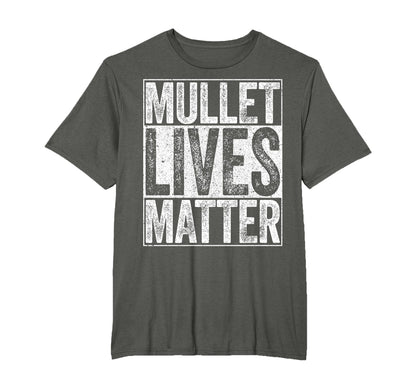 Mullet Lives Matter T-Shirt - Minimalist Print Men Women - T-Shirt, Sweatshirt, Hoodie
