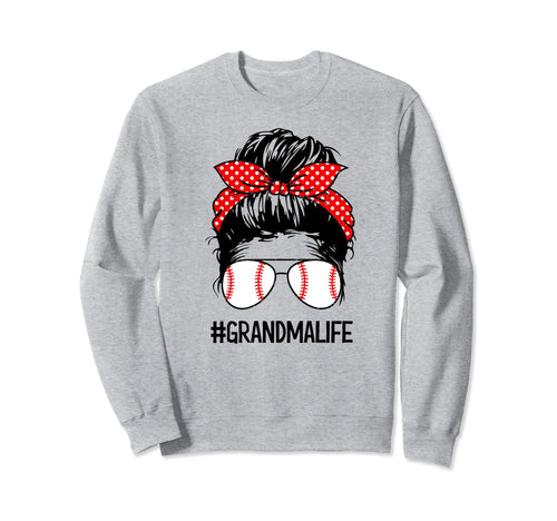 Baseball Nana Grandmalife Sweatshirt - Aesthetic Graphic Men Women - T-Shirt, Sweatshirt, Hoodie