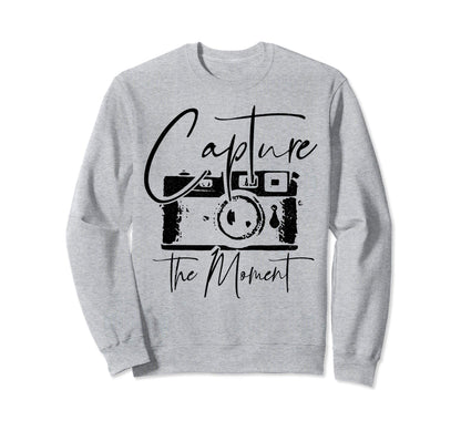 Photographer Gift Capture Moment Sweatshirt - Streetwear Style for Adults - T-Shirt, Sweatshirt, Hoodie
