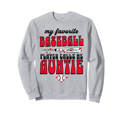 Baseball Aunt My Favorite Player Sweatshirt - Minimalist Print for Adults - T-Shirt, Sweatshirt, Hoodie