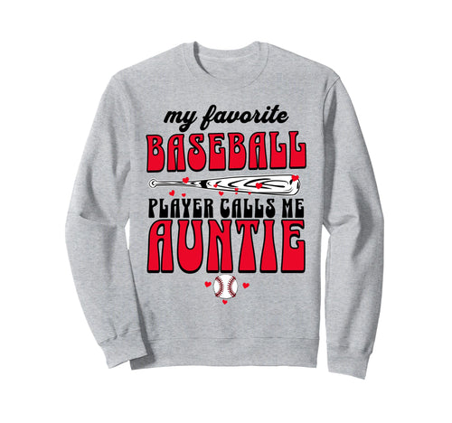 Baseball Aunt My Favorite Player Sweatshirt - Minimalist Print for Adults - T-Shirt, Sweatshirt, Hoodie