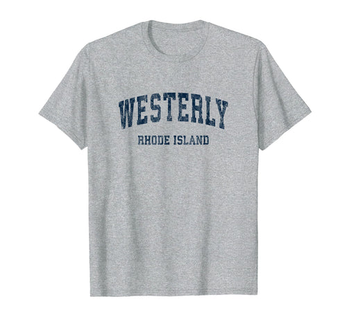 Westerly Rhode Island Ri Varsity T-Shirt - Streetwear Style Men Women - T-Shirt, Sweatshirt, Hoodie