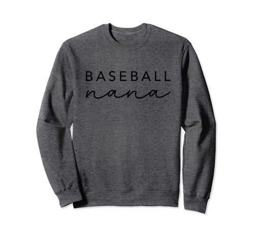 Baseball Nana Womens Trendy Grandma Sweatshirt - Unique Graphic Men Women - T-Shirt, Sweatshirt, Hoodie