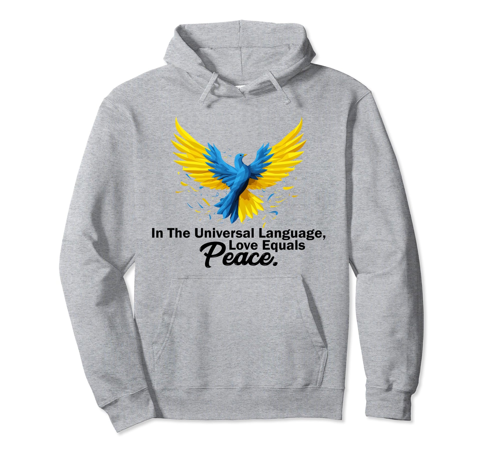 Universal Language Love Equals Peace Hoodie - Graphic Print for Adults - T-Shirt, Sweatshirt, Hoodie